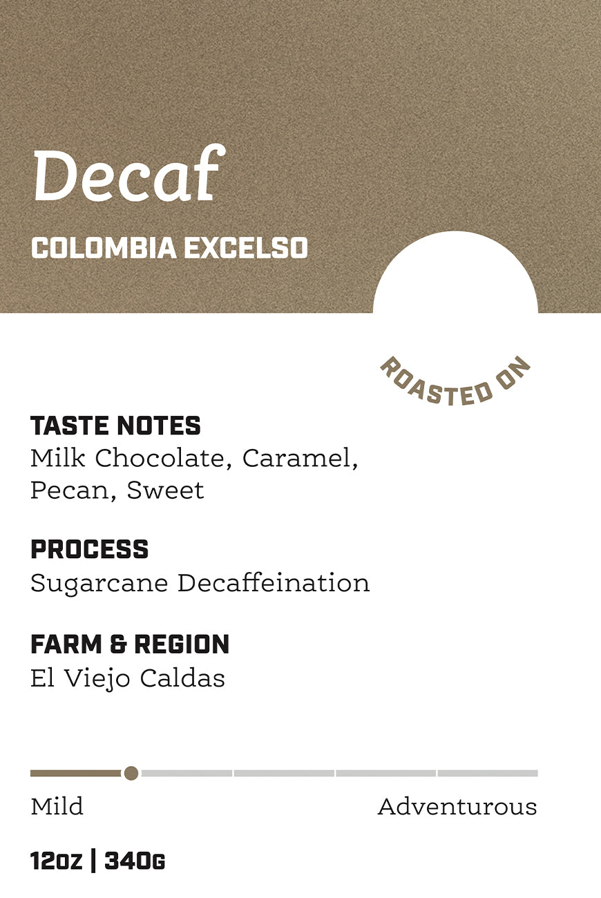 Decaf Colombia | Excelso
